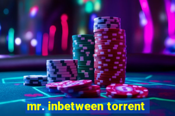 mr. inbetween torrent